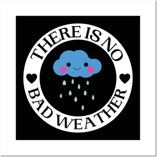 There Is No Bad Weather Posters and Art